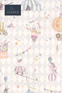 a wallpaper with circus animals, balloons and stars on the background in pastel colors