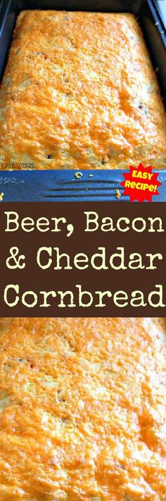 beer bacon and cheddar cornbread casserole in a pan with text overlay