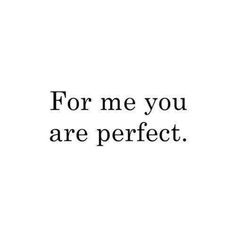 the words for me you are perfect on a white background