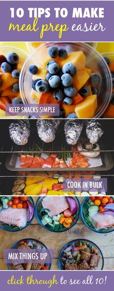 the top ten tips to make meal prep easier with pictures of different types of food