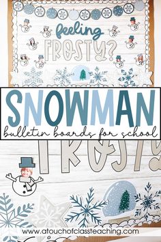 a snowman bulletin board for school is shown with the words feeling frosty written on it