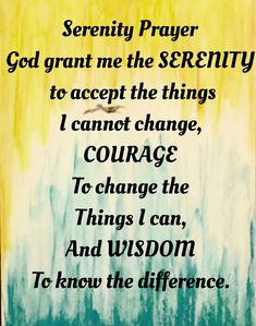 a painting with the words serenity prayer written in black and yellow on top of it