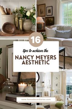 the top ten tips to achieve the nancy meyers aesthetic in your home