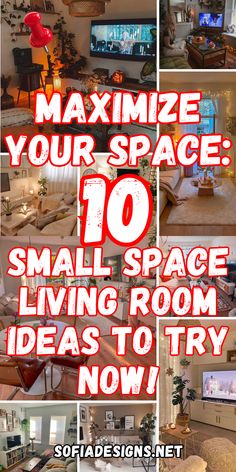 a collage of pictures with the words maximum space 10 small space living room ideas to try now