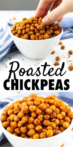 roasted chickpeas in white bowls with text overlay that reads roasted chick peas