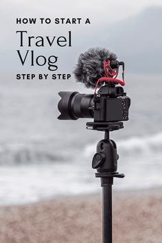 a tripod with a microphone on top of it and the words how to start a travel vlog step by step