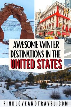 the united states with text overlay that reads awesome winter destinations in the united states