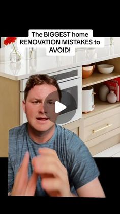 a man is talking to someone in front of a kitchen counter with the words, the biggest home renovation mistakes to avoid