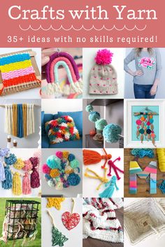 yarn crafts with yarn on it and the title overlay reads 35 + ideas with no skills required