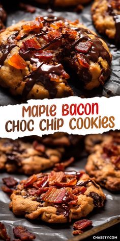 maple bacon choc chip cookies with chocolate drizzled on top and the words maple bacon choc chip cookies above them