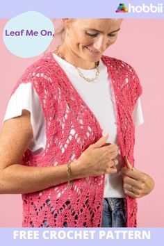 a woman wearing a pink crochet shawl with the text leaf me on it