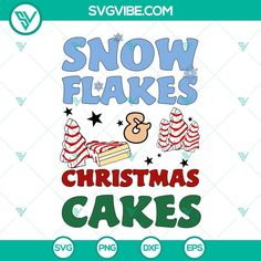 snowflakes and christmas cakes svg file