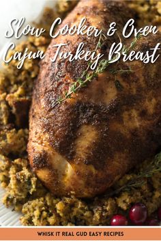 slow cooker and oven cajun turkey breast with cranberries on the side