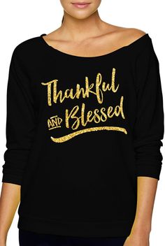 Thankful & Blessed Slouchy Sweatshirt with Gold Glitter Print Long Sleeve T-shirt For Fall Party, Glitter Long Sleeve Winter Tops, Glitter Long Sleeve Tops For Winter, Winter Glitter Long Sleeve Tops, Long Sleeve Glitter Tops For Winter, Long Sleeve Glitter Top For Winter, Gold Long Sleeve Sweatshirt For Fall, Trendy Gold Tops For Fall, Gold Crew Neck Sweatshirt For Fall