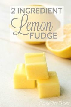 lemon fudge recipe with text overlay that reads, 2 ingredient lemon fudge