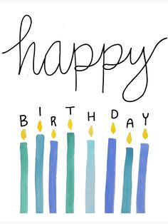 a birthday card with candles and the words happy birthday written in black ink on a white background