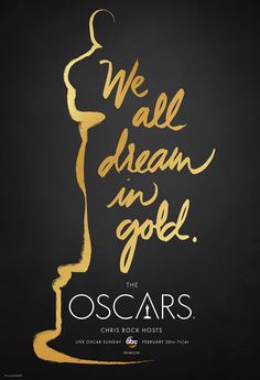 an oscar award poster with the words we all dream in gold