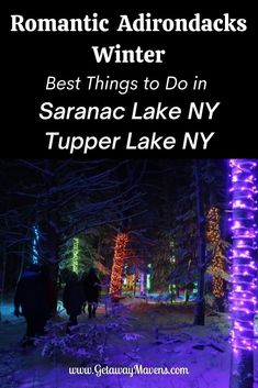 the words romantic adirondacks winter best things to do in saranac lake ny tupper lake ny