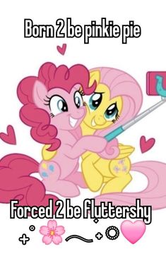 two pinkie pies hugging each other with the caption born 2 be pinkie pie