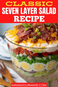 this classic seven layer salad is loaded with bacon, green peas and hard boiled eggs