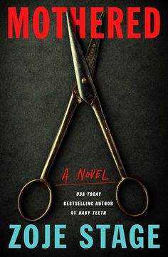 a pair of scissors sitting on top of a book cover that reads, mothered