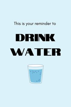 Drink Water Motivation, Water Drinking Challenge, Drinking Challenges, Water Reminder, Water Poster