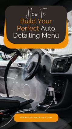 build a perfect auto detailing menu Car Detailing Tips, Car Detailing Garage Ideas, Detailing Garage Ideas, Diy Car Cleaning