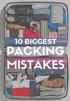 an open suitcase filled with clothes and other items text reads, 10 biggest packing mistakes