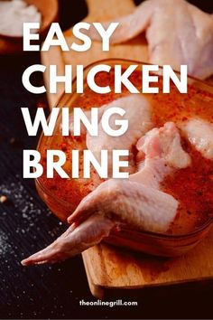 easy chicken wing brine recipe on a cutting board