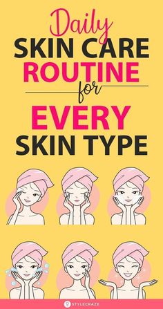 Daily Skin Care Routine For Every Skin Type: There are plenty of instructions and suggestions to guide you on how to care for your skin. However, it is not as complex as it seems. All you need to do is keep a few things in mind, and everything will fall in place. #skincare #skincareroutine #beauty #beautytips #diy #diybeauty Face Routine Daily, Anti Aging Skincare Routine, Face Routine, Face Skin Care Routine, Beauty Hacks Skincare, Skin Care Routine 30s, Face Care Routine, Best Skin Care Routine, Skin Care Routine Steps