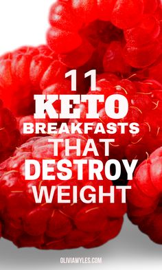 red raspberries with the words 11 keto breakfasts that destroy weight