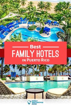 the best family hotels in puerto rico