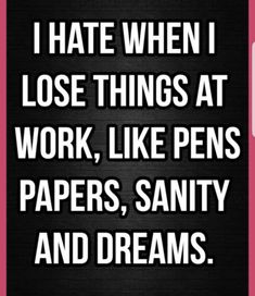 Job Funny Quotes Humor, New Day Funny Quotes, Too Much Work Quotes Funny, Not My Job Funny, Funny Reflections For Work, Work Quotes Funny Sarcastic, Done Peopling Today Funny, Work Related Quotes Humor, Over Worked Quotes Funny