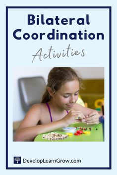 a girl is playing with buttons on the table and text that reads, blatteral coordination activities