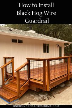 how to install a black hog wire guardrail on a porch or deck in the backyard