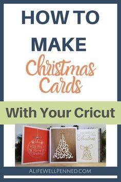 christmas cards with the words how to make christmas cards with your cricut on them