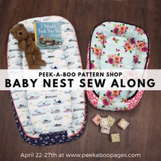 baby nest sew along with the peek - a - boo pattern shop logo on it