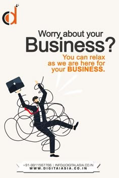 an advertisement with a man holding a laptop in his hand and the words, worry about your business? you can relax as we are here for your business