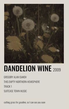 an advertisement for dandelion wine in the grass