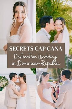 a collage of photos with the words secrets cap cana destination wedding in dominican - republic