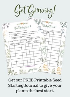 two printable seed journal pages with the words get growing on them and an image of plants