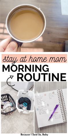 a cup of coffee with the words stay at home mom morning routine