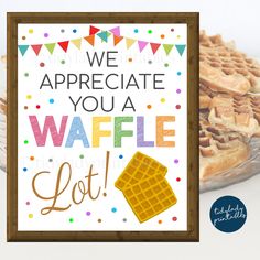 we appreciate you a waffle lot card with some waffles in the background