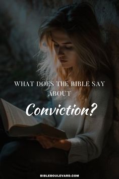 What Does the Bible Say About Conviction? Holy Spirit, Read More, Verses, Bible Verses