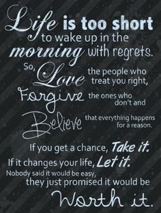 a black and white poster with the words life is too short to wake up in the morning