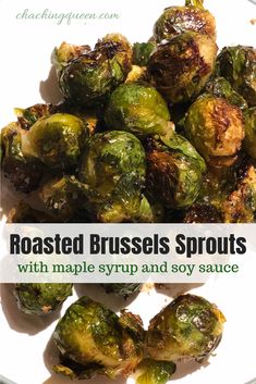 roasted brussel sprouts with maple syrup and soy sauce on a white plate