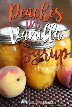 peaches and vanilla syrup in mason jars with free printable labels on the label