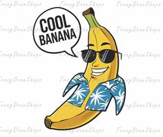 a cartoon banana wearing sunglasses with the words cool banana above it and an empty speech bubble