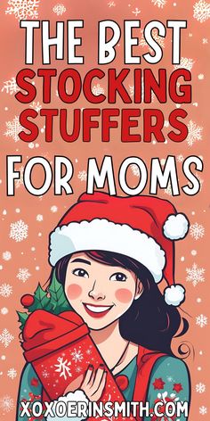 mom with santa hat holding stocking and title the best stocking stuffers for mom