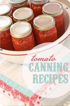 tomatoes and canned canning in jars on a table with text overlay that reads tomato canning recipes